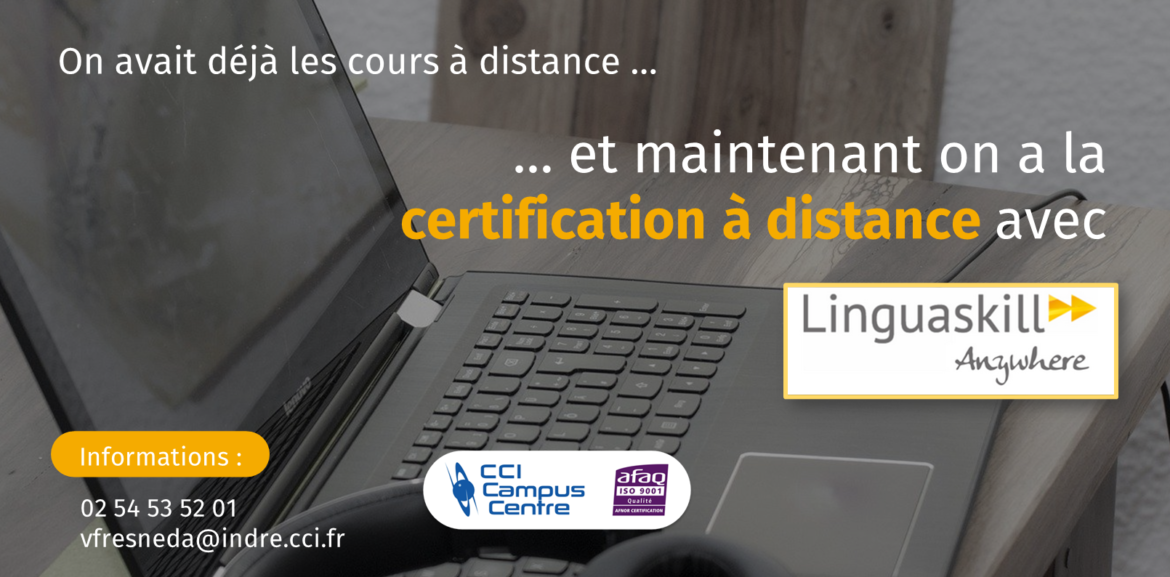 Avec Linguaskill Anywhere, passez votre certification à distance au CCI Campus Centre de Châteauroux !