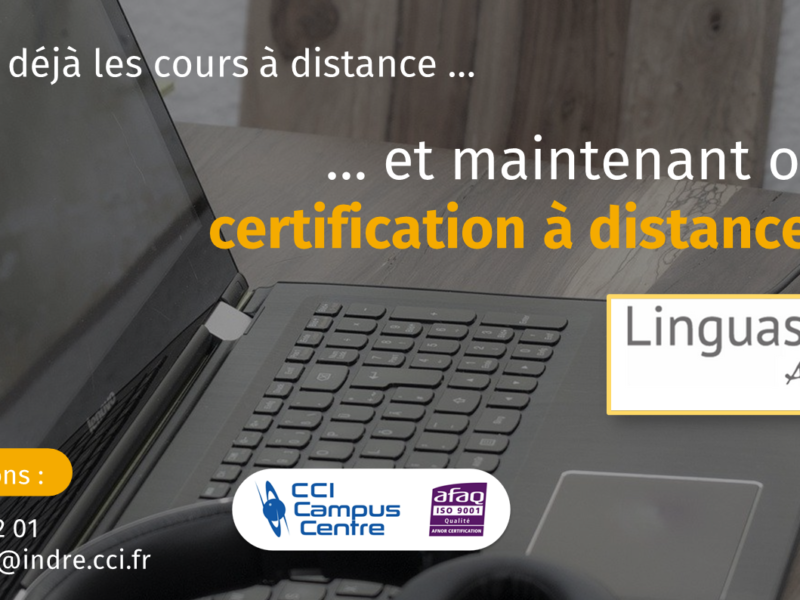 Avec Linguaskill Anywhere, passez votre certification à distance au CCI Campus Centre de Châteauroux !